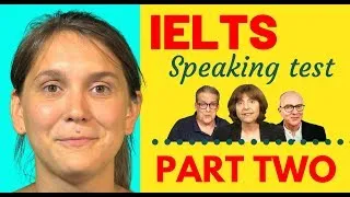 IELTS Speaking Test Part Two - Dos and Don'ts
