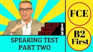 B2 first speaking test (FCE) Part 2 + a three step plan