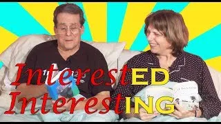 Interested & Interesting: adjectives with  - ed & -ing endings