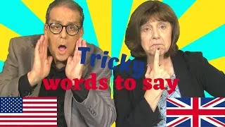 Words that are hard to say in British and American English