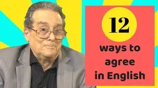 How to agree in English - 12 different ways