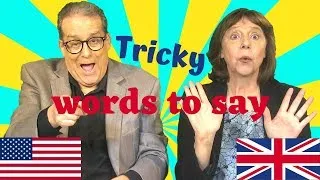 Difficult words to say in British and American English