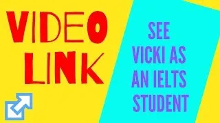 IELTS speaking test video link - see Vicki as a candidate