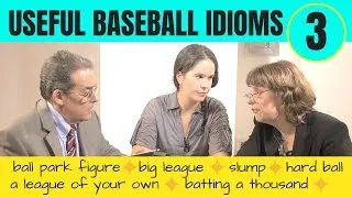 5 more useful American baseball idioms (Part 3)
