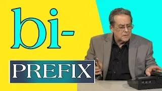 The Prefix Bi- : Grow Your Vocabulary with Simple English Videos