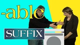 The Suffix -able: Grow Your Vocabulary with Simple English Videos