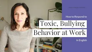 Toxic, Bullying Behavior at Work? | How to Respond in English
