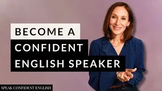 Become a Confident English Speaker | Practical Strategies