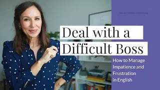 Deal with a Difficult Boss in English