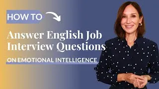 Best 4 Strategies to Answer English Job Interview Questions on Emotional Intelligence