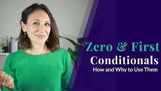 English Conditional Sentences [Zero and First Conditionals with Examples]
