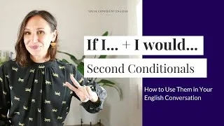 Second Conditional in English + Examples [English Grammar Lesson]