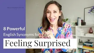 8 Ways to Express Feeling Surprised in English | Advanced English Vocabulary