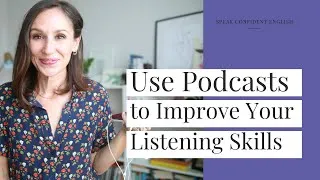 Use Podcasts to Improve English Listening Skills