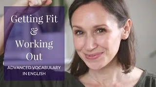 Advanced Vocabulary for Exercising at the Gym & Working Out in English