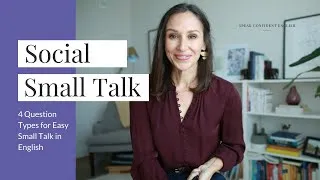 English Small Talk for Social Situations [4 Question Types]