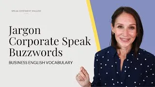 English Corporate Language | 21 Examples of Jargon, Buzzwords, & Corporate Speak