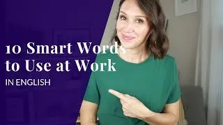 10 Words to Use Right Now at Work in English