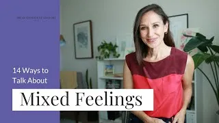 14 Ways to Talk about Mixed Feelings in English [+ When You Don't Know How You Feel]