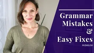 5 Common Grammar Mistakes with Easy Fixes