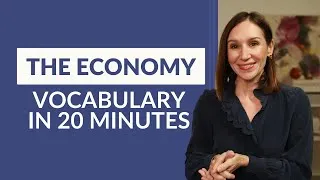 Better English Conversations: Increase Your Economic Vocabulary