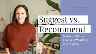 Recommend vs. Suggest in English | Fix Common Mistakes