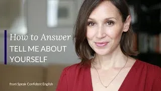 How to Answer Tell Me About Yourself—Job Interview in English