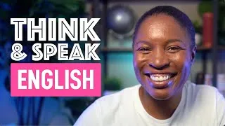 THINK AND SPEAK ENGLISH | HOW TO ANSWER ANY QUESTION LIKE A NATIVE ENGLISH SPEAKER EPISODE 12