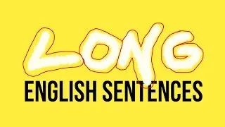 The 5 Keys to Making Longer Sentences in English