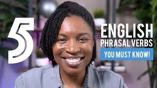 5 ENGLISH PHRASAL VERBS YOU MUST KNOW