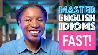 9 TECHNIQUES TO HELP YOU MASTER ENGLISH IDIOMS