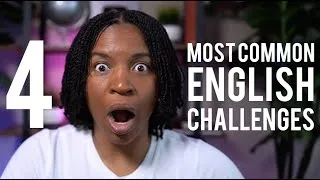 HOW TO Overcome The 4 Most Common English Challenges