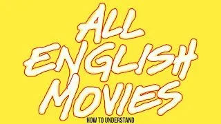 How To Understand Any English Movie
