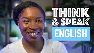 THINK AND SPEAK ENGLISH | HOW TO ANSWER ANY QUESTION LIKE A NATIVE SPEAKER
