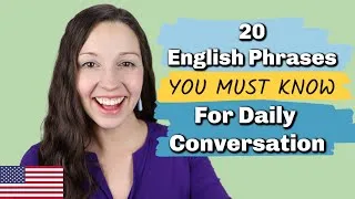 20 Essential English Phrases for Daily Conversation