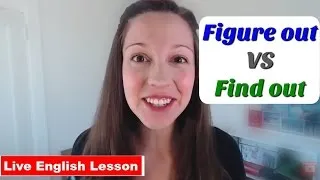 [Phrasal Verb Practice] FIGURE OUT vs FIND OUT: Advanced English Vocabulary