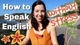 How to Speak English Without Fear [My #1 TIP]