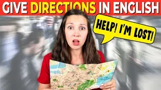 How to Give Directions in English: Advanced English Lesson