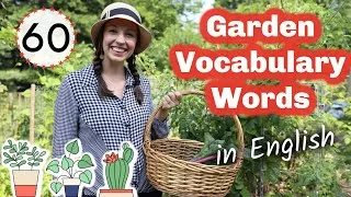 60 Garden Vocabulary Words: Advanced English lesson