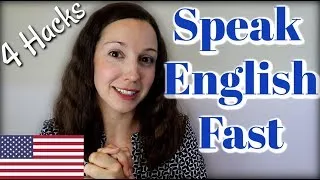Learn English Fast: 4 Hacks to Native English
