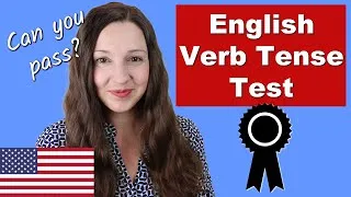 12 English VERB Tense QUIZ: Can you pass?