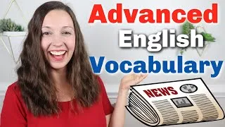 15 Advanced English Vocabulary Phrases you NEED to know