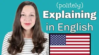 14 Phrases for EXPLAINING in English