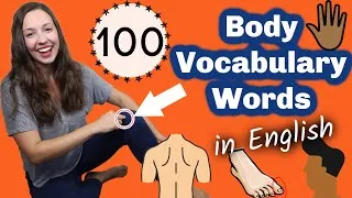 100 Body Words in English: Advanced Vocabulary Lesson