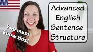 Essential Advanced English Sentence Structure
