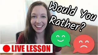 Would You Rather: Speak English With Vanessa