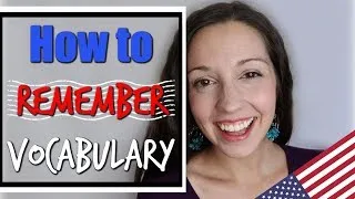 Remember Vocabulary Fast: TOP 10 TIPS