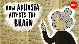 Aphasia: The disorder that makes you lose your words - Susan Wortman-Jutt