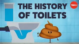 A brief history of toilets - Francis de los Reyes