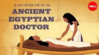 A day in the life of an ancient Egyptian doctor - Elizabeth Cox